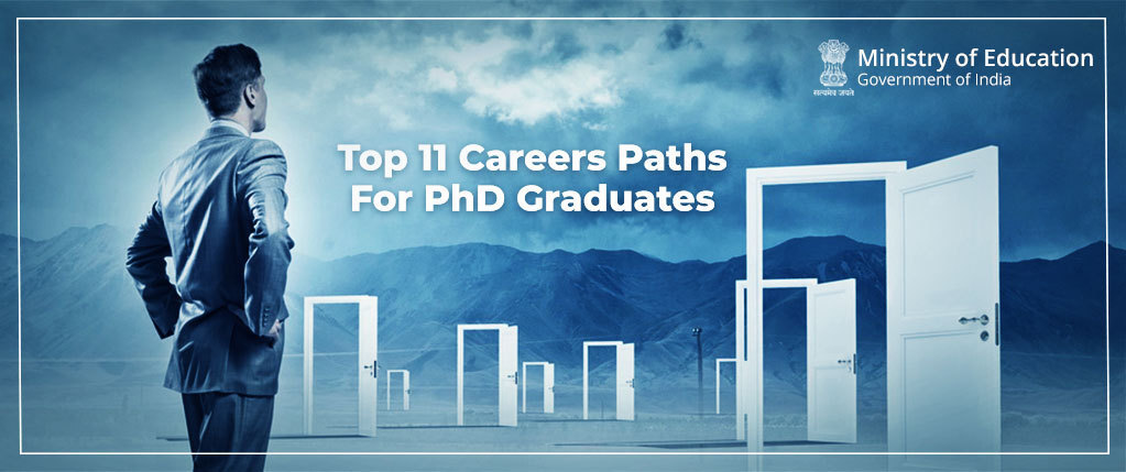 Top 11 Careers Paths For PhD Graduates